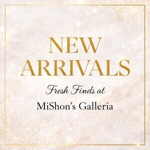 NEW ARRIVALS | Fresh Finds at MiShon’s Galleria
